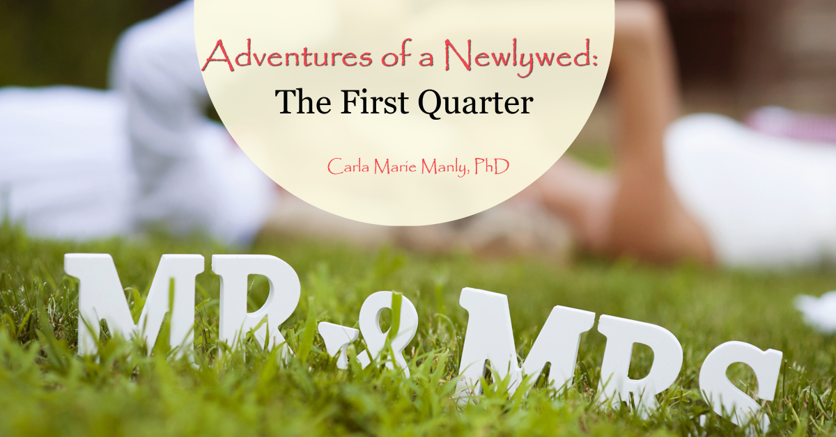 Adventures of a Newlywed: The First Quarter