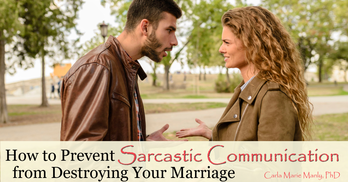 prevent sarcastic communication from destroying your marriage