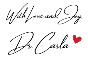 Picture of signature reading: With Love and Joy Dr. Carla and a heart.
