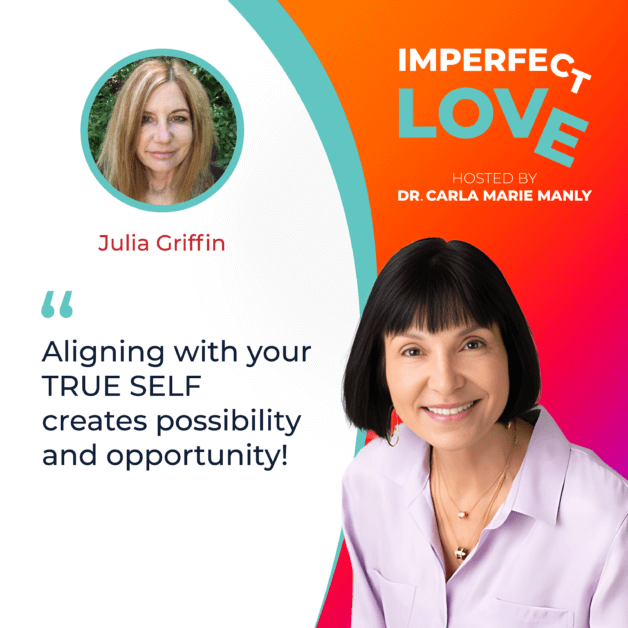 Imperfect Love | Julia Griffin | Manifestation