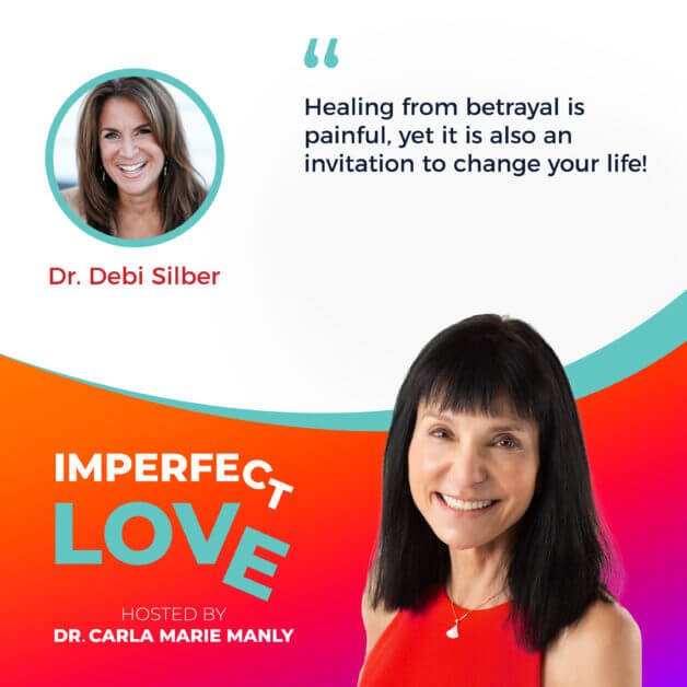 Imperfect Love | Debi Silber | Healing From Betrayal