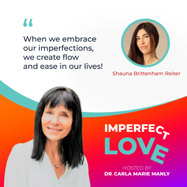 Imperfect Love | Shauna Brittenham Reiter | Authentic Self