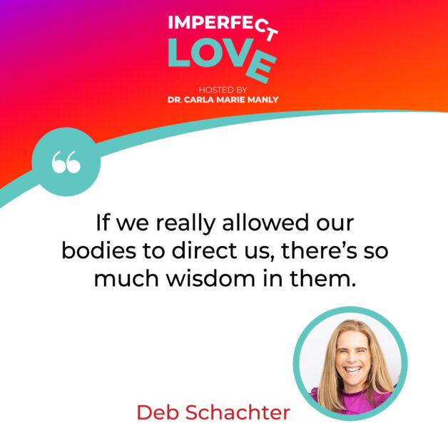 Imperfect Love - Dr. Carla Manly | Deb Schachter and Whitney Otto | Body Image