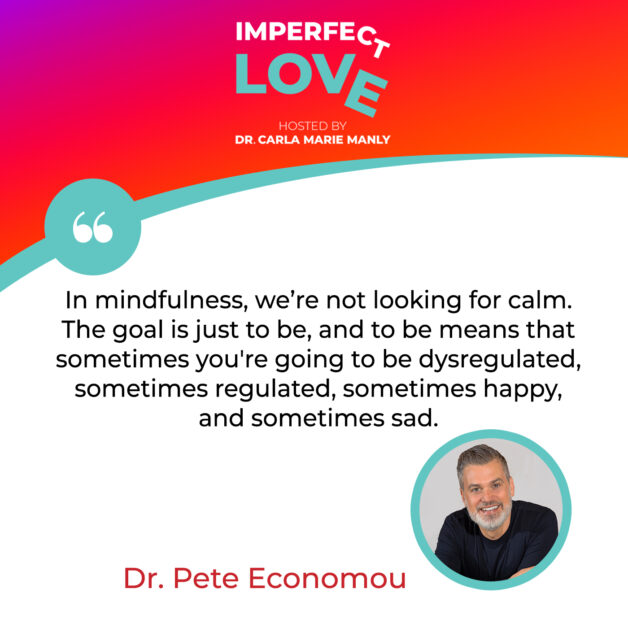 Imperfect Love | Dr. Pete Economou | Mindfulness