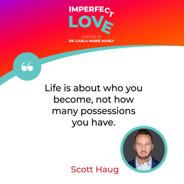 Imperfect Love - Dr. Carla Manly | Scott Haug | Manifestation